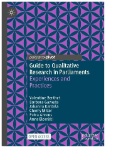 Guide to Qualitative Research in Parliaments : Experiences and Practices