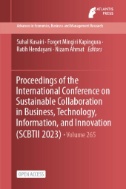 Proceedings of the International Conference on Sustainable Collaboration in Business, Technology, Information, and Innovation (SCBTII 2023)