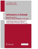 Informatics in Schools. Beyond Bits and Bytes: Nurturing Informatics Intelligence in Education : 16th International Conference on Informatics in Schools: Situation, Evolution, and Perspectives, ISSEP 2023, Lausanne, Switzerland, October 23–25, 2023, Proceedings