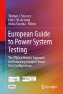 European Guide to Power System Testing : The ERIGrid Holistic Approach for Evaluating Complex Smart Grid Configurations