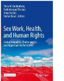 Sex Work, Health, and Human Rights : Global Inequities, Challenges, and Opportunities for Action