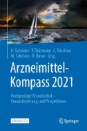 Arzneimittel-Kompass 2021 : Hochpreisige Arzneimittel – Herausforderung und Perspektiven