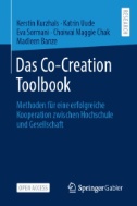 Das Co-Creation Toolbook : Methoden für eine erfolgreiche Kooperation zwischen Hochschule und Gesellschaft