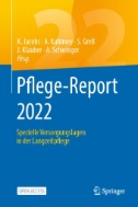 Pflege-Report 2022 : Spezielle Versorgungslagen in der Langzeitpflege