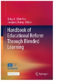 Handbook of Educational Reform Through Blended Learning