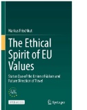 The Ethical Spirit of EU Values : Status Quo of the Union of Values and Future Direction of Travel