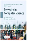 Diversity in Computer Science : Design Artefacts for Equity and Inclusion