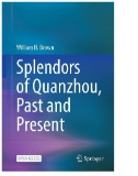 Splendors of Quanzhou, Past and Present