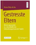 Gestresste Eltern : Belastungsaspekte in unterschiedlichen Entwicklungsphasen der Familie