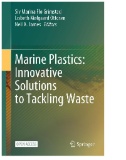 Marine Plastics: Innovative Solutions to Tackling Waste