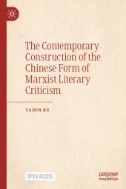 The Contemporary Construction of the Chinese Form of Marxist Literary Criticism