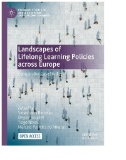 Landscapes of Lifelong Learning Policies Across Europe : Comparative Case Studies