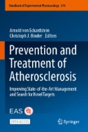 Prevention and Treatment of Atherosclerosis : Improving State-of-the-Art Management and Search for Novel Targets