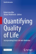 Quantifying Quality of Life : Incorporating Daily Life Into Medicine