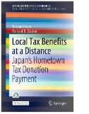 Local Tax Benefits at a Distance : Japan's Hometown Tax Donation Payment