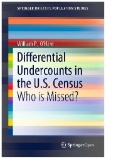 Differential Undercounts in the U.S. Census : Who Is Missed?