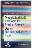 Models, Methods and Tools for Product Service Design : The Manutelligence Project