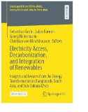 Electricity Access, Decarbonization, and Integration of Renewables : Insights and Lessons From the Energy Transformation in Bangladesh, South Asia, and Sub-Sahara Africa