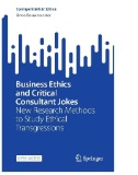 Business Ethics and Critical Consultant Jokes : New Research Methods to Study Ethical Transgressions