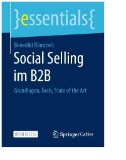 Social Selling im B2B : Grundlagen, Tools, State of the Art