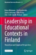 Leadership in Educational Contexts in Finland : Theoretical and Empirical Perspectives