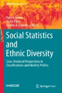 Social Statistics and Ethnic Diversity : Cross-National Perspectives in Classifications and Identity Politics