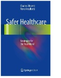 Safer Healthcare : Strategies for the Real World