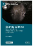 Bearing Witness : Ruth Harrison and British Farm Animal Welfare (1920–2000)