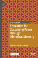 Education for Sustaining Peace Through Historical Memory