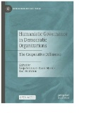 Humanistic Governance in Democratic Organizations : The Cooperative Difference