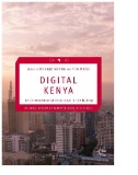 Digital Kenya : An Entrepreneurial Revolution in the Making