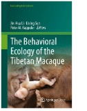 The Behavioral Ecology of the Tibetan Macaque