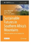 Sustainable Futures in Southern Africa’s Mountains : Multiple Perspectives on an Emerging City