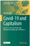 Covid-19 and Capitalism : Success and Failure of the Legal Methods for Dealing with a Pandemic