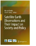 Satellite Earth Observations and Their Impact on Society and Policy