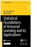 Statistical Foundations of Actuarial Learning and Its Applications