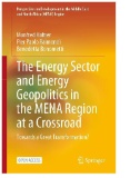 The Energy Sector and Energy Geopolitics in the MENA Region at a Crossroad : Towards a Great Transformation?