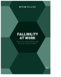 Fallibility at Work : Rethinking Excellence and Error in Organizations