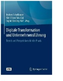 Digitale Transformation und Unternehmensführung : Trends und Perspektiven für die Praxis