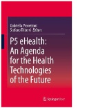 P5 EHealth: An Agenda for the Health Technologies of the Future