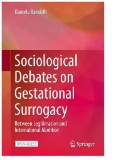 Sociological Debates on Gestational Surrogacy : Between Legitimation and International Abolition