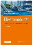 Elektromobilität : Grundlagen einer Fortschrittstechnologie