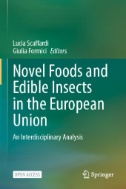 Novel Foods and Edible Insects in the European Union : An Interdisciplinary Analysis