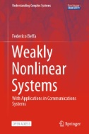 Weakly Nonlinear Systems : With Applications in Communications Systems