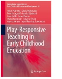 Play-Responsive Teaching in Early Childhood Education