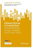 Climate Change in Central Asia : Decarbonization, Energy Transition and Climate Policy