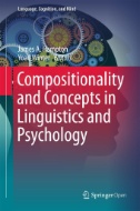 Compositionality and Concepts in Linguistics and Psychology