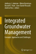 Integrated Groundwater Management : Concepts, Approaches and Challenges