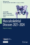 Musculoskeletal Diseases 2021-2024 : Diagnostic Imaging