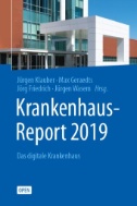 Krankenhaus-Report 2019 : Das digitale Krankenhaus